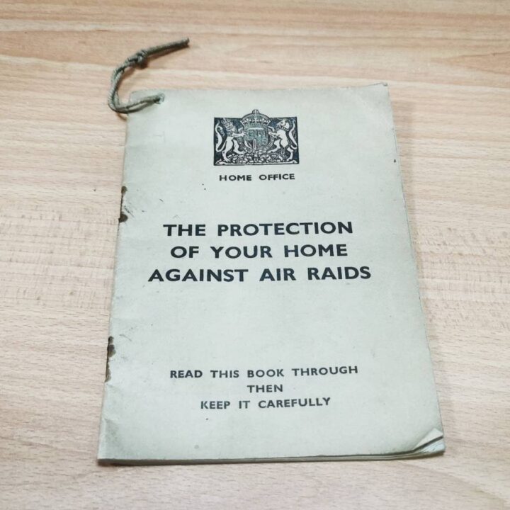 A War Office publication entitled 'The Protection Of Your Home Against Air Raids' in the custody of The Linen Hall, Belfast.