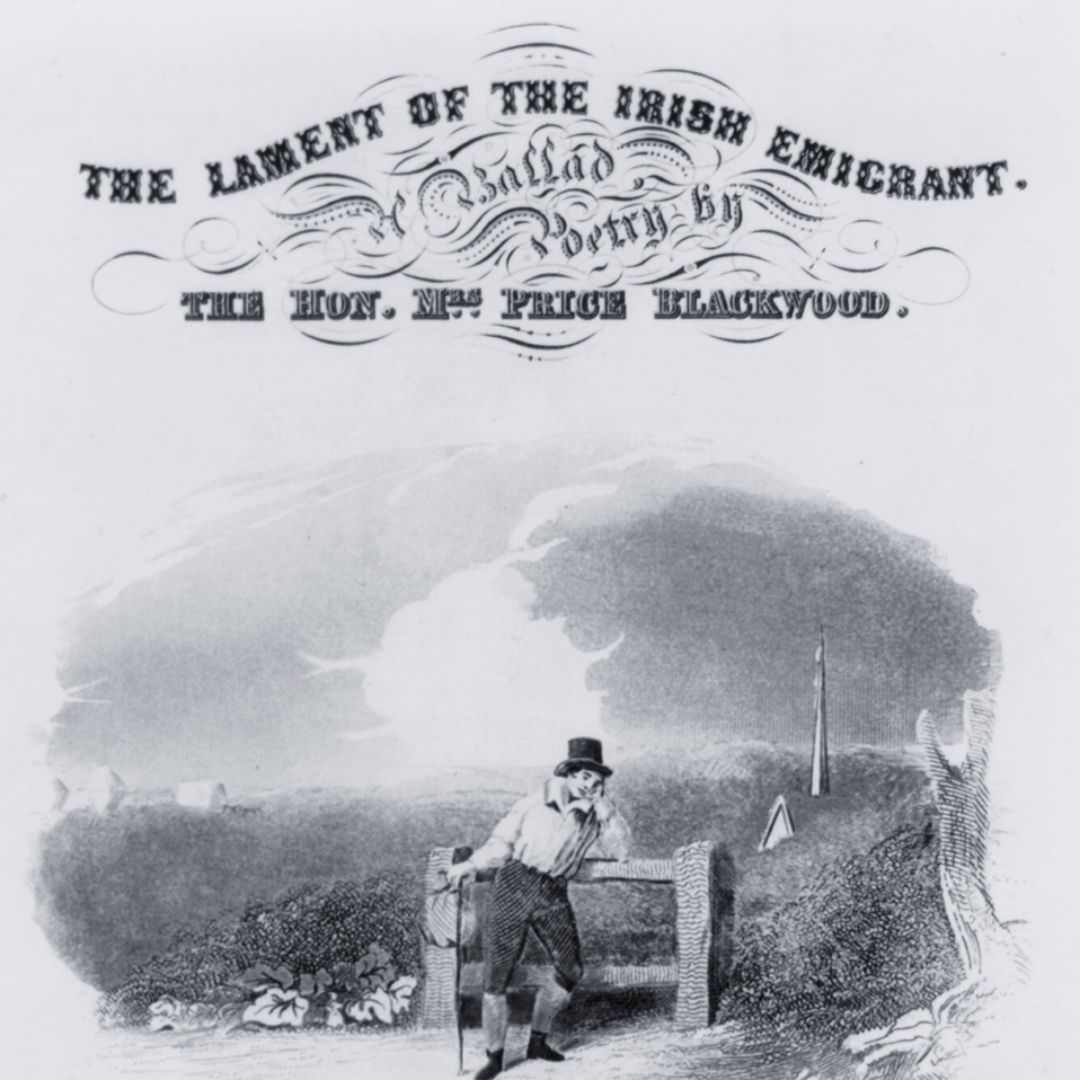 Front cover of the songsheet for The Lament of the Irish Emigrant - a ballad - poetry by the Hon. Mrs. Price Blackwood. The artist was William Sharp (1803-1875).